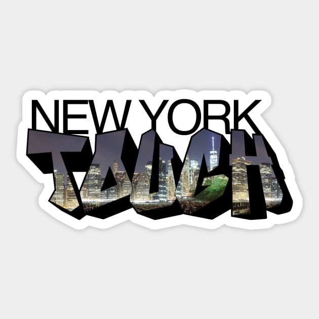 New York Tough Sticker by The Art of Mia